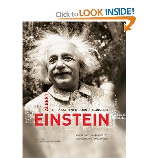 Albert Einstein: The Persistent Illusion of Transience: Ze'ev Rosenkranz, Barbara Wolff: 9789654933254: Books