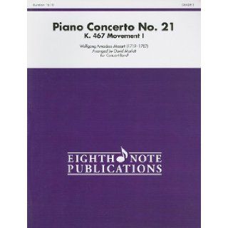 Piano Concerto No. 21, K. 467 (Movement I) (Conductor Score) (Eighth Note): Wolfgang Amadeus Mozart, David Marlatt: 9781554735822: Books