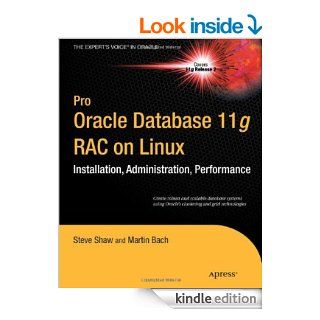 Pro Oracle Database 11g RAC on Linux eBook: Steve Shaw, Martin Bach: Kindle Store