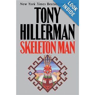 Skeleton Man (Joe Leaphorn/Jim Chee Novels): Tony Hillerman: Books