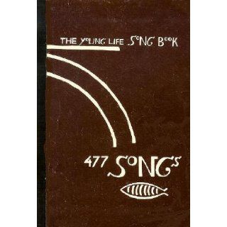 The Young Life Song Book: 477 Songs: Yohann Anderson: Books