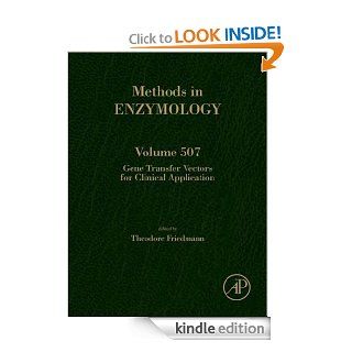 Gene Transfer Vectors for Clinical Application: 507 (Methods in Enzymology) eBook: Theodore C. Friedman: Kindle Store