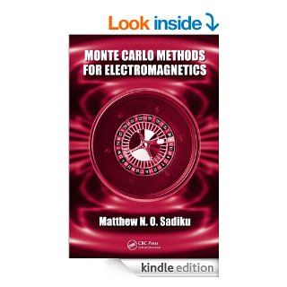 Monte Carlo Methods for Electromagnetics eBook: Sadiku, Matthew N.O.: Kindle Store