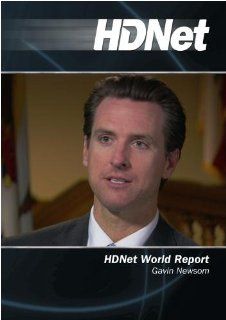HDNet World Report #521: Gavin Newsom: Movies & TV