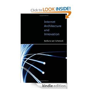 Internet Architecture and Innovation eBook Barbara van Schewick Kindle Store