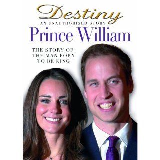 Prince William Destiny, An Unauthorised Story [All Region DVD] [2011] [NTSC] Movies & TV