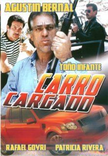 Carro Cargado: Agustin Bernal, Tono Infante, Lourdes Alvarez: Movies & TV