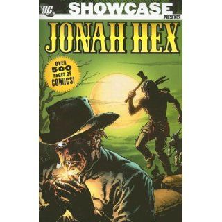 Showcase Presents: Jonah Hex, Vol. 1 (9781401207601): John Albano, Arnold Drake, Michael L. Fleisher, Robert Kanigher, Gil Kane, Denny O'Neil: Books