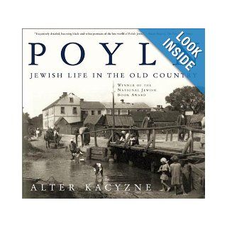 Poyln: Jewish Life in the Old Country: Alter Kacyzne: 9780805068290: Books