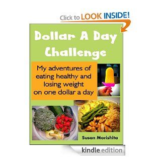 Dollar a Day Challenge eBook Susan Morishita Kindle Store