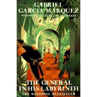 The General in His Labyrinth: Gabriel Garcia Marquez, Edith Grossman: 9780140148596: Books