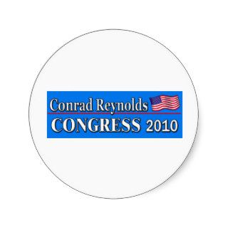 Conrad Reynolds For Congress Round Stickers