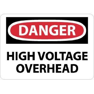 NMC D553AC OSHA Sign, Legend "DANGER   HIGH VOLTAGE OVERHEAD", 20" Length x 14" Height, 0.040 Aluminum, Black/Red on White: Industrial Warning Signs: Industrial & Scientific