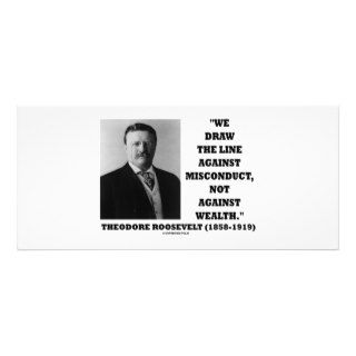 Theodore Roosevelt Against Misconduct Not Wealth Customized Rack Card