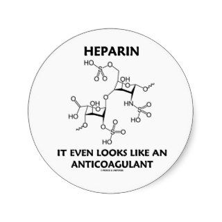 Heparin It Even Looks Like An Anticoagulant Stickers