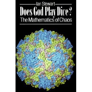 Does God Play Dice (US Edition) The Mathematics of Chaos Neil Stewart 9781557861061 Books