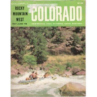 Colorful Rocky Mountain West, May / June 1976 Colorado, New Mexico, Utah, Wyoming, Idaho, Montana: Clarus Backes: Books