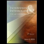 Interviewing and Interrogation for Law Enforcement