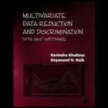 Multivariate Data Reduction and Discrimination / With SAS Software