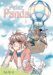 Peter Panda v01: (Manga): Ye ri Na: 9781933809939: Books