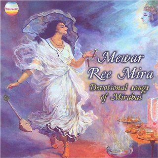 Newar Ree Mira: Devotional Songs of Mirabai: Music