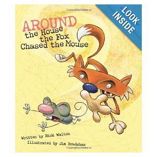 Around the House the Fox Chased the Mouse: Adventures in Prepositions (Language Adventures Book): Rick Walton, Jim Bradshaw: 9781423620754: Books