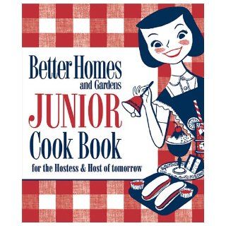 New Junior Cook Book: 1955 Classic Edition (Better Homes & Gardens): Better Homes and Gardens: 9780696228339: Books