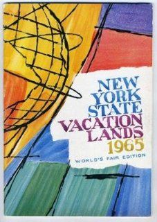 New York State Vacation Lands Tourist Booklet 1965 Worlds Fair Edition : Everything Else