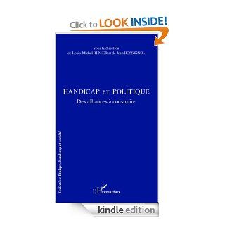 Handicap et politique: Des alliances  construire (Ethique Handicap et Socit) (French Edition) eBook: Louis Michel Renier, Jean Rossignol: Kindle Store