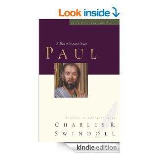 Paul: A Man of Grace and Grit (Great Lives Series) eBook: Charles R. Swindoll: Kindle Store