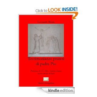 TESTIMONIANZE PRATESI SU PADRE PIO (Italian Edition) eBook: LEONARDO BRUNI, CRISTINA SALVINI ELAB. DIGITALE, ANGELA CINTELLI COPERTINA: Kindle Store
