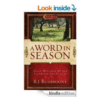 A Word in Season, Volume 1 (A Word in Season: Daily Messages on the Faith for All of Life) eBook: R. J.  Rushdoony: Kindle Store