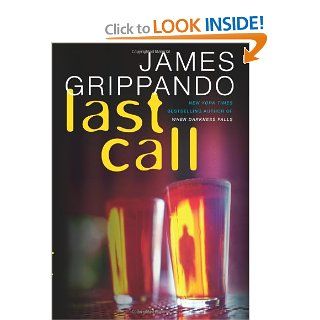 Last Call: A Novel of Suspense (Jack Swyteck): James Grippando: Books