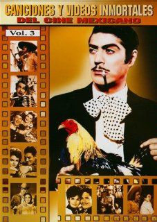 Canciones y Videos Inmortales Del Cine Mexicano   Volume 3: Various: Movies & TV