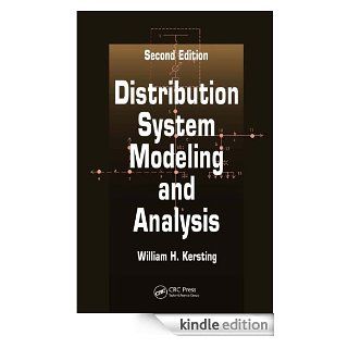 Distribution System Modeling and Analysis, Second Edition (Electric Power Engineering) eBook: William H. Kersting: Kindle Store