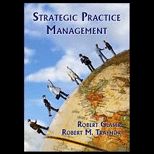Strategic Practice Management: A Patient Centric Approach