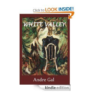 White Valley   crazy romance eBook: Andre Gal, Marlena: Kindle Store