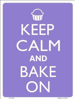 Keep Calm and Bake On Cupcake Humor 9" x 12 " Metal Novelty Parking Sign: Automotive