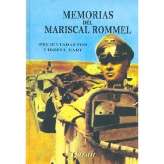 Memorias del Mariscal Rommel (Spanish Edition): Erwin Rommel: 9788421757420: Books