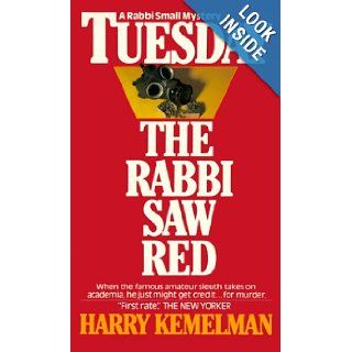 Tuesday the Rabbi Saw Red: Harry Kemelman: 9780449213216: Books