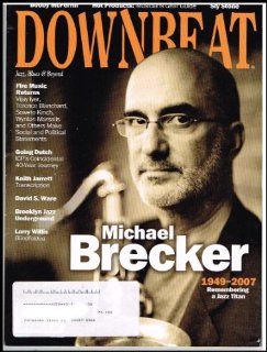 Down Beat Magazine (April 2007) Michael Brecker / Keith Jarrett / David S. Ware / Larry Willis : Other Products : Everything Else