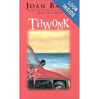 Thwonk: Joan Bauer: 9780613360814: Books