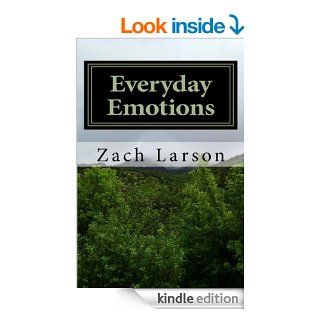 Everyday Emotions (Everyday Emotions: Family Volume) eBook: Zach Larson: Kindle Store