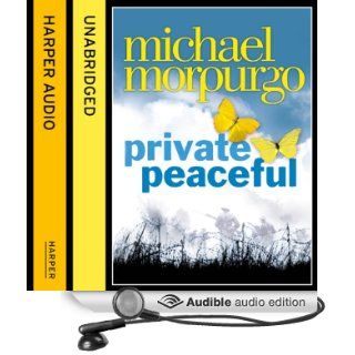 Private Peaceful (Audible Audio Edition): Michael Morpurgo, Jamie Glover: Books