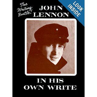 John Lennon in His Own Write: John Lennon: 9781568491479: Books