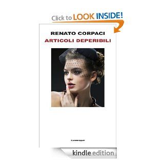 Articoli deperibili (Italian Edition) eBook: Renato Corpaci: Kindle Store