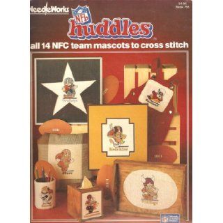 NFL Huddles (All 14 NFC Team Mascots to Cross Stitch) *Book 705: NeedleWorks Staff: Books