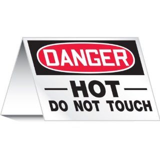 Accuform Signs PAT725 Aluminum Tent Style Surface Warning Sign, Legend "DANGER, HOT DO NOT TOUCH", 5" Width x 3 1/2" Height, Black/Red on White Industrial Warning Signs