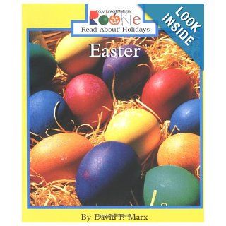 Easter (Rookie Read About Holidays): David F. Marx: 9780516271750: Books