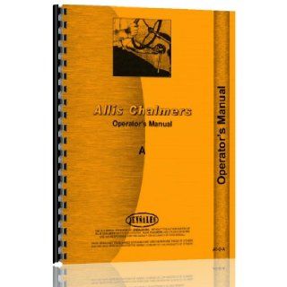 Allis Chalmers A Operator Manual: Jensales Ag Products: Books